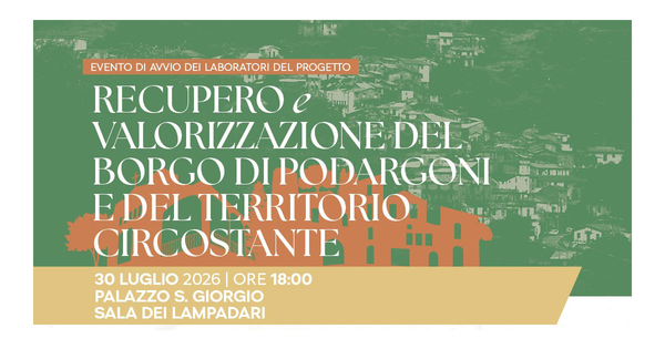 Evento di avvio dei Laboratori di rigenerazione culturale e sociale - Progetto Recupero e valorizzazione del borgo di Podargoni e del territorio circostante